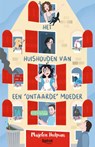 Het huishouden van een 'ontaarde' moeder - Marjolein Hurkmans ; Jesse van de Beek ; Madelief van de Beek ; Valentijn van de Beek - 9789082417760