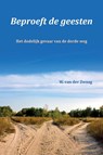 Beproeft de geesten - W. van der Zwaag - 9789082426014