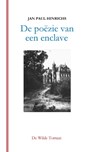 De poëzie van een enclave - Jan Paul Hinrichs - 9789082428865