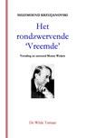 Het rondzwervende 'Vreemde' - Sigizmoend Krzizjanovski - 9789082428889