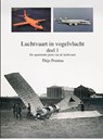 Luchtvaart in vogelvlucht 1 - Thijs Postma - 9789082444094