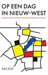 Op een dag in Nieuw-West - Bas Kok - 9789082457575