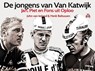 De jongens van Van Katwijk - John van Ierland ; Henk Baltussen - 9789082516319