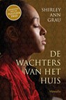 De wachters van het huis - Shirley Ann Grau - 9789082545302