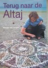 Terug naar de Altaj - Marijke van Langen - 9789082554908