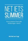 Net iets slimmer - Michiel van Vugt - 9789082567809