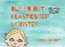 Ole en het plasticsoepmonster - Merel van Vugt ; Michiel van Vugt - 9789082567854
