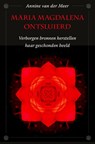 Maria Magdalena ontsluierd -  - 9789082672992