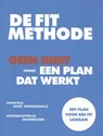 De FIT Methode - Jeroen van der Mark ; Laura Louwes ; Neeke Smit ; Erik Huizenga - 9789082706512