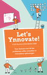 Let's Ynnovate! - Fleur Pullen ; Esther van der Storm - 9789082778908
