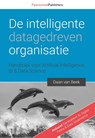 De intelligente, datagedreven organisatie - Daan van Beek - 9789082809138
