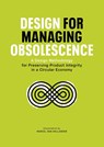 Design for Managing Obsolescence - Marcel den Hollander - 9789082873603