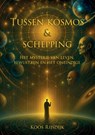 Tussen Kosmos & Schepping -  - 9789082874815