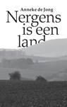 Nergens is een land - Anneke de Jong - 9789082953602