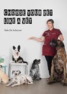 Choose your pet like a vet - Nele De Schryver - 9789082959734