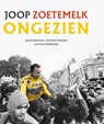 Joop Zoetemelk - Ongezien - Jacob Bergsma ; Joop Holthausen ; Peter Ouwerkerk - 9789083014050