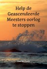 Help de Geascendeerde Meesters oorlog te stoppen - Kim Michaels - 9789083014517