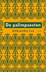 De palimpsesten - Aleksandra Lun - 9789083045979