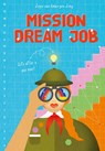 Mission Dream Job - Joyce van Ombergen-Jong - 9789083064437