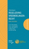 Tekstuitgave regelgeving vreemdelingenrecht - André van Rijs ; Harry van Drongelen ; Marcel Reurs ; Sander Groen ; Stan Arjun Sharma - 9789083066189