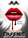Misbruikte Erfenis - Willem Mulder - 9789083067803