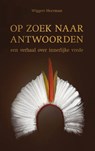 Op zoek naar antwoorden - Wiggert Meerman - 9789083076805