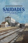 Saudades - Arthur van Amerongen - 9789083077888