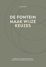 De fontein, maak wijze keuzes - Els van Steijn - 9789083104133