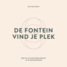 De fontein, vind je plek - Els van Steijn - 9789083104157