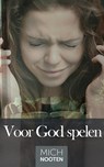 Voor God spelen - Mich Nooten - 9789083115849