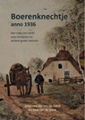 Boerenknechtje anno 1936 - Johannes Jan Van de Glind ; Dirk Van de Glind - 9789083133416