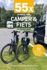55x eropuit met camper en fiets in Nederland - Nicolette Knobbe ; Nynke Broekhuis - 9789083139487