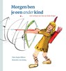 Morgen ben je een ander kind - Regine Hilhorst - 9789083140711