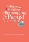 Bestemming: Parijs! - Mirjam Mieserius - 9789083166506