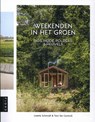 Weekenden in het groen - Lisette Schmidt ; Toni De Coninck - 9789083169118