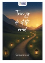 Toen jij de stilte vond, Stichting nooit voorbij -  - 9789083192710