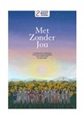 Met zonder jou - Mirjam Louwen-van Bekkum ; Stichting Nooit Voorbij - 9789083192758
