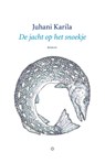 De jacht op het snoekje - Juhani Karila - 9789083212722