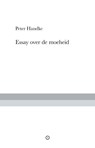 Essay over de moeheid - Peter Handke - 9789083212746