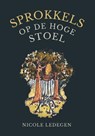 Sprokkels op de hoge stoel - Nicole Ledegen ; Philippe Van den Bossche - 9789083215259