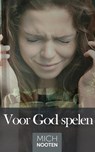 Voor God spelen - Mich Nooten - 9789083215464