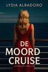 De moordcruise - Lydia Albadoro - 9789083247984