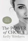 The Power of Choice - Kelly Weekers - 9789083260068