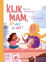 Kijk mam, zo doe je dat - Nassira Rahmouni - 9789083260310