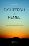 Dichterbij de Hemel - Tom Hanou - 9789083262604