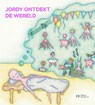 Jordy ontdekt de wereld - Donata Knip - 9789083262659