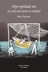 Mijn spirituele Reis - Maria Toonen - 9789083267616