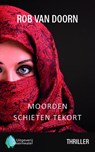 Moorden schieten tekort - Rob van Doorn - 9789083277035