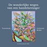 De wonderlijke wegen van een handelsreiziger -  - 9789083302867