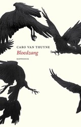 Bloedzang, Caro Van Thuyne -  - 9789083323954